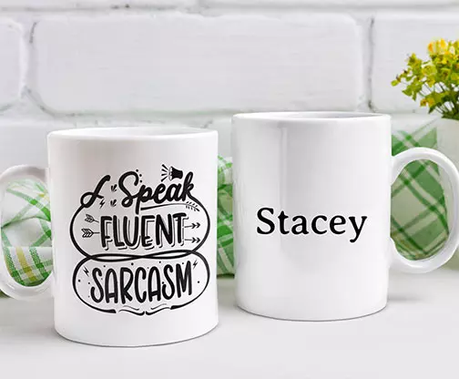 "I Speak Fluent Sarcasm" Personalised Funny Mug