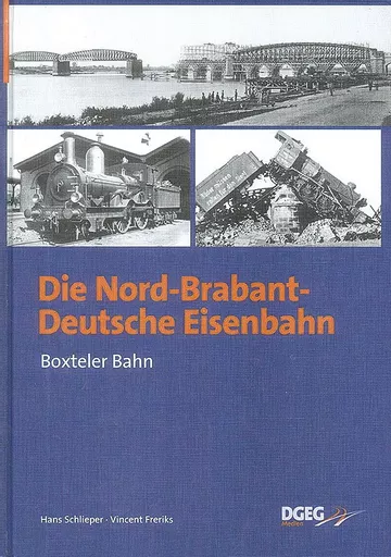 Die Nord-Brabant-Deutsche Eisenbahn: Boxteler Bahn (DGEG)