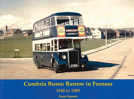 Cumbria Buses: Barrow in Furness 1948 to 1989 (Stenlake)