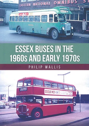 Essex Buses in the 1960s and Early 1970s (Amberley)