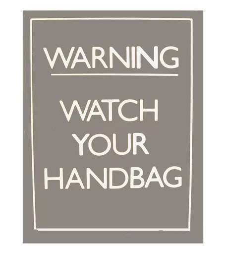 'Warning-Watch Your Handbag' Strutted Card - 150mm x 200mm