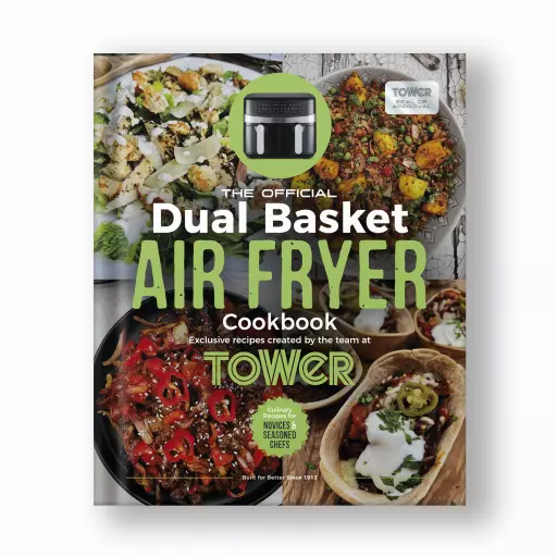 Official Tower Dual Basket Air Fryer Cookbook