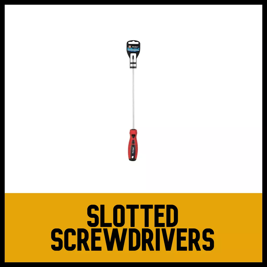 Slotted Screwdrivers
