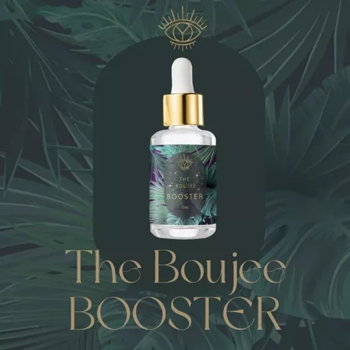 The Boujee Booster