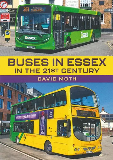 Buses in Essex in the 21st Century (Amberley)