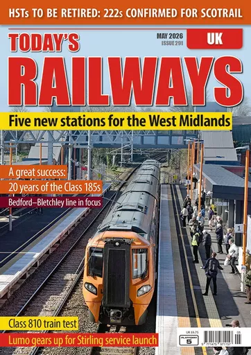 Today's Railways UK 291: May 2026