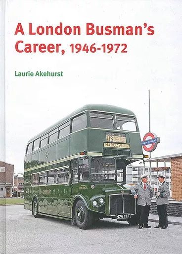 A London Busman's Career, 1946-1972 (Capital)