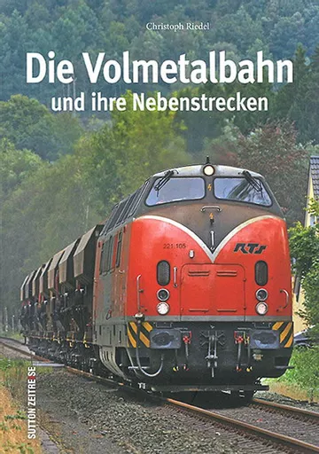 Die Volmetalbahn und ihr Nebenstrecken (Sutton Zeitreise)