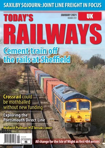 Today's Railways UK 227: January 2021