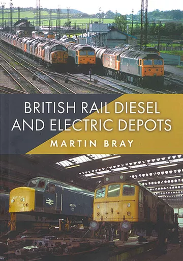 British Rail Diesel and Electric Depots (Amberley)