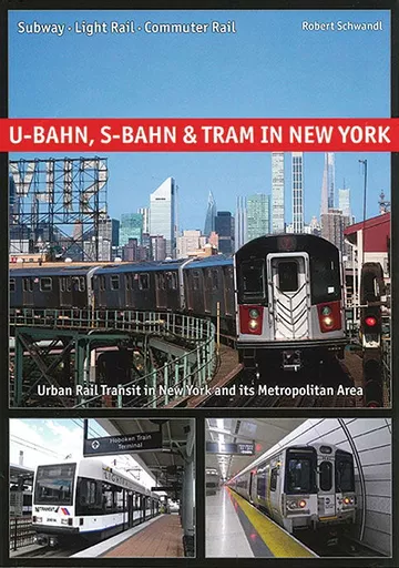 U-Bahn, S-Bahn & Tram in New York (Robert Schwandl)