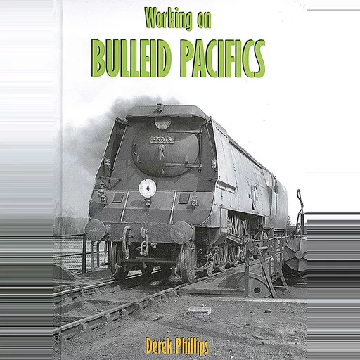 Working on Bulleid Pacifics (Irwell)