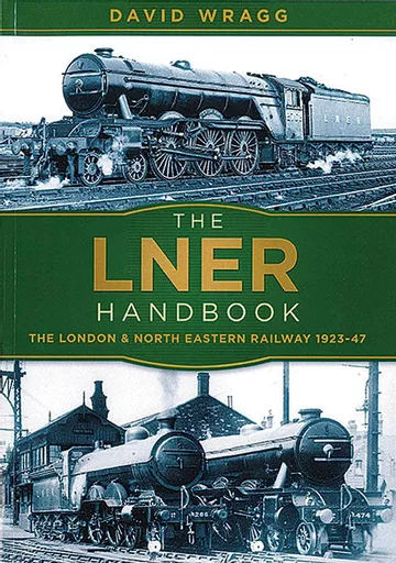 The LNER Handbook (History Press)