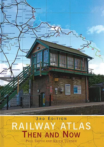 Railway Atlas Then & Now 3rd Edition (Crecy)