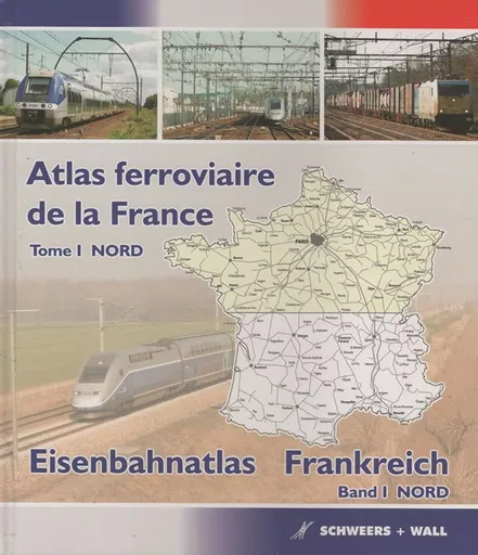Eisenbahnatlas Frankreich Band 1: Nord