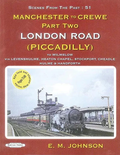 Scenes from Past 51: Manchester-Crewe Part Two (Book Law)
