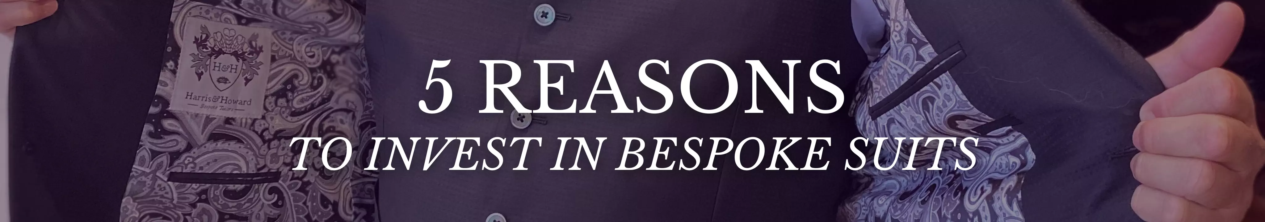 5 Reasons to Invest in Bespoke Suits