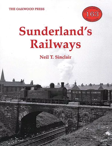 Sunderland's Railways (Oakwood)