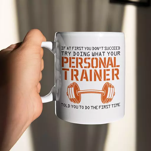 mug-try-doing-what-your-personal-trainer-told-you.jpg