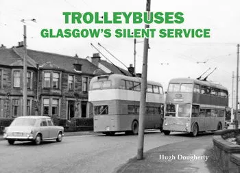 Trolleybuses: Glasgow's Silent Service (Stenlake)