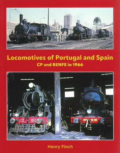 Locomotives of Portugal and Spain: CP and RENFE in 1966 (Transport Treasury)