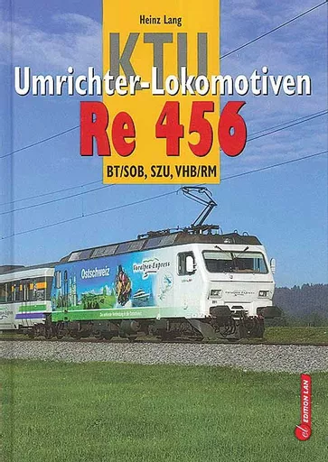 KTU Umrichter-Lokomotiven Re 456 (Edition Lan)