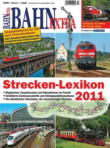 Bahn Extra 3/2011: Streken-Lexikon 2011