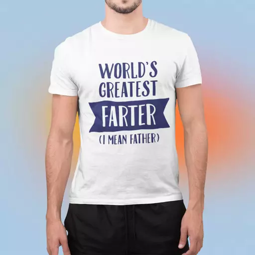 Personalised 'World's Greatest Farter - I Mean Father' t-Shirt - Add Name