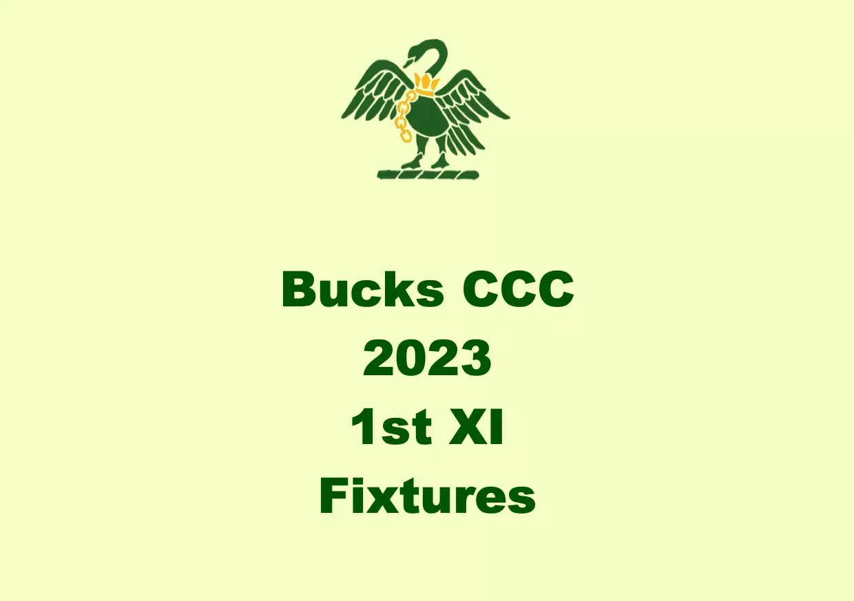 Bucks CCC 1st XI fixtures and venues announced