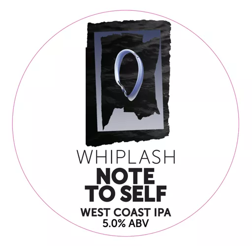 Whiplash Note To Self [Gluten Free]