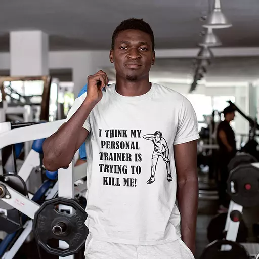 shirt-PT-is-trying-to-kill-me.jpg