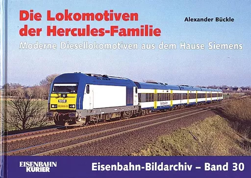 Eisenbahn Bildarchiv 30: Die Lokomotiven der Hercules-Familie (EK)