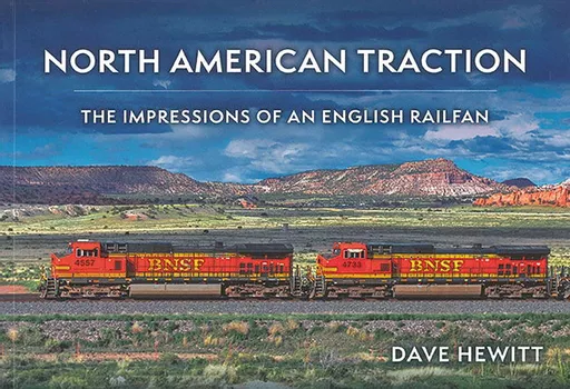 North American Traction: The Impressions of an English Railfan (Amberley)