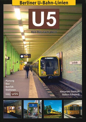 Berliner U-Bahn Linien: U5 (Schwandl)