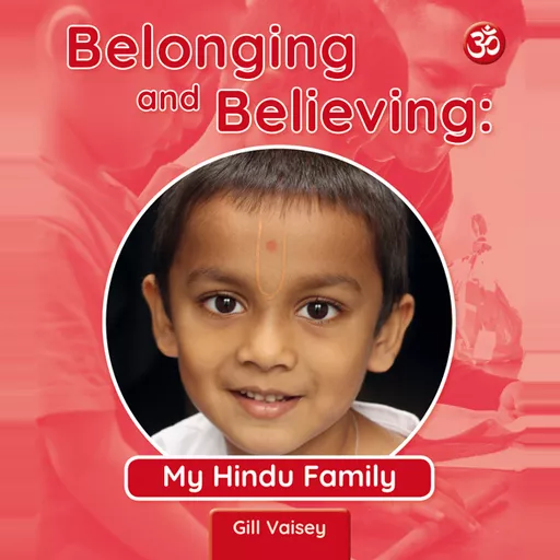 Belonging and Believing: My Hindu Family Book