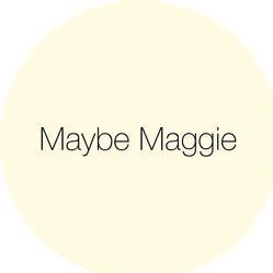 Maybe Maggie