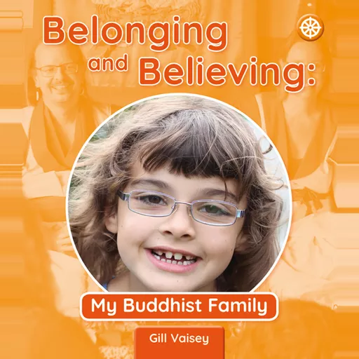 Belonging and Believing: My Buddhist Family Book