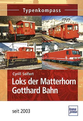Loks der Matterhorn Gotthard Bahn (Transpress)