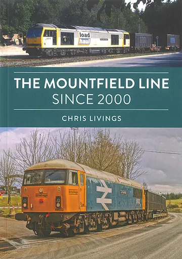 The Mountfield Line since 2000 (Amberley)