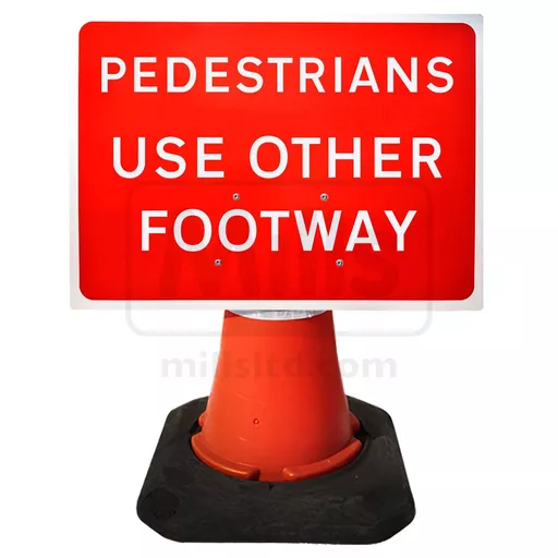Mills Pedestrians Use Other Footway Cone Sign - 600 x 450mm
