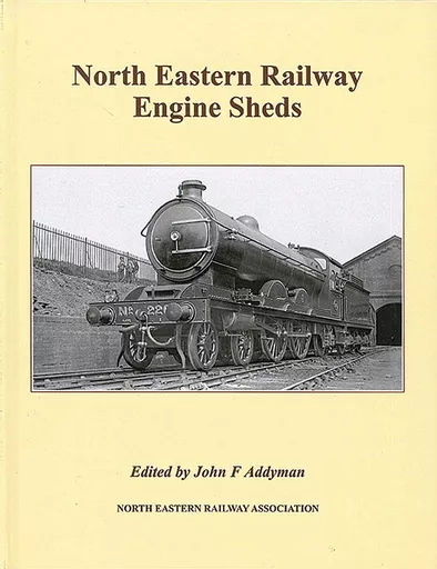 North Eastern Railway Engine Sheds (NERA)