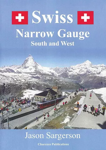 Swiss Narrow Gauge: South and West (Charaxes)