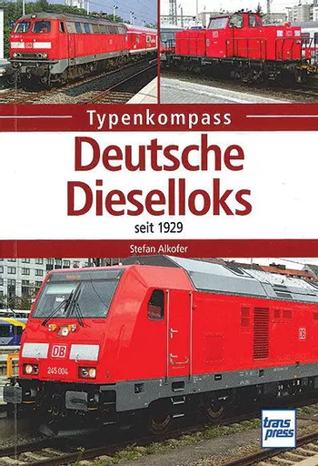 Deutsche Dieselloks seit 1929 (Transpress)