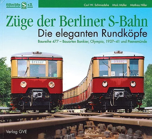 Züge der Berliner S-Bahn: Die eleganten Rundköpfe (GVE)