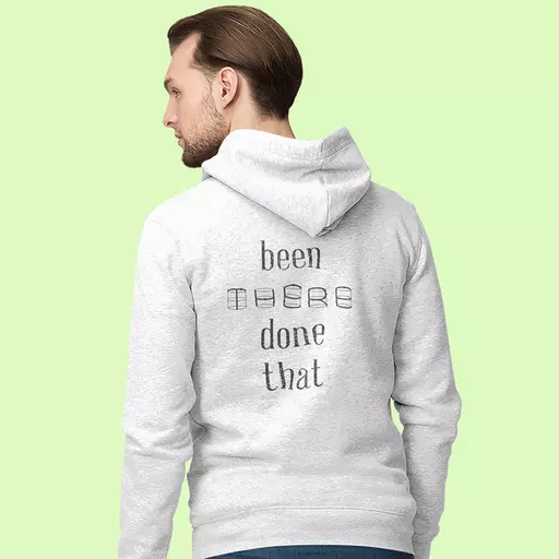 Been There Done That - Personalised Quote Hoodie